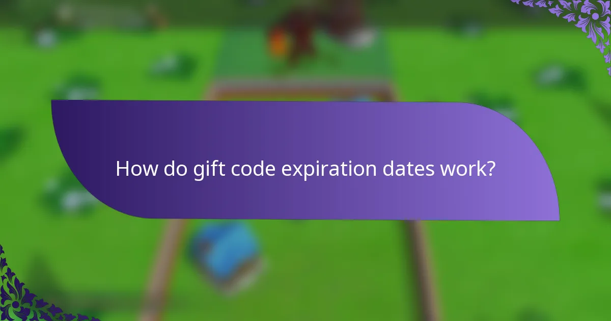 How do gift code expiration dates work?