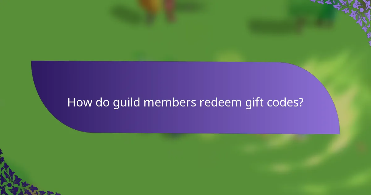 How do guild members redeem gift codes?