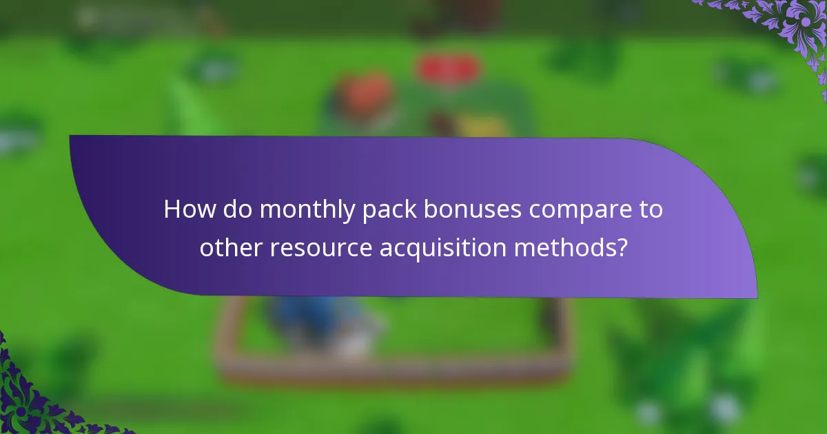 How do monthly pack bonuses compare to other resource acquisition methods?