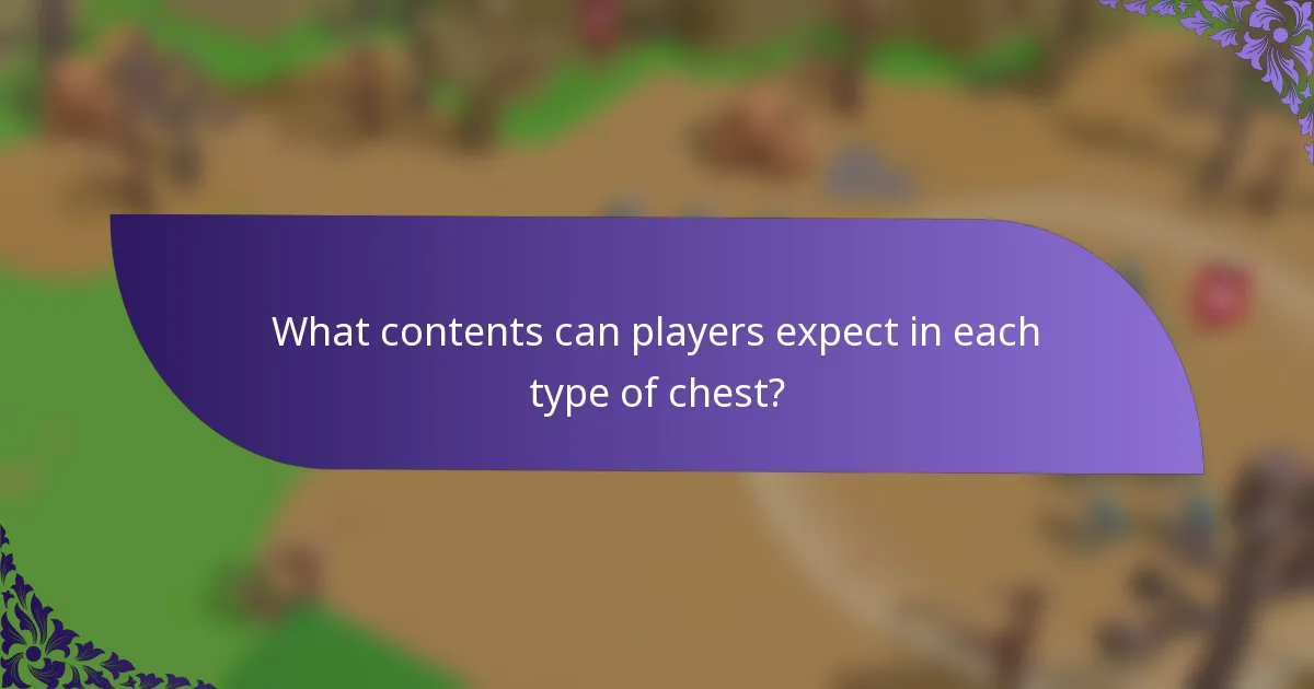 What contents can players expect in each type of chest?